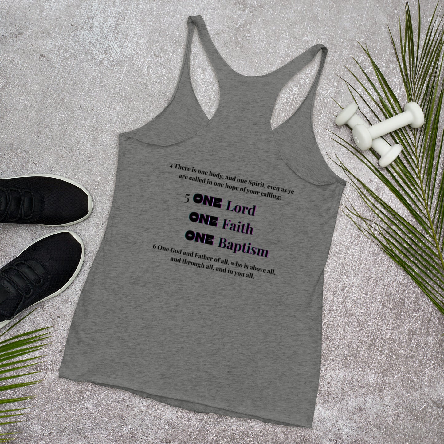 Truth Matters’ One Ephesians 4:3-6 Racerback Tank back with verses 4-6 KJV and bold ‘ONE’ on soft fabric in heather grey.