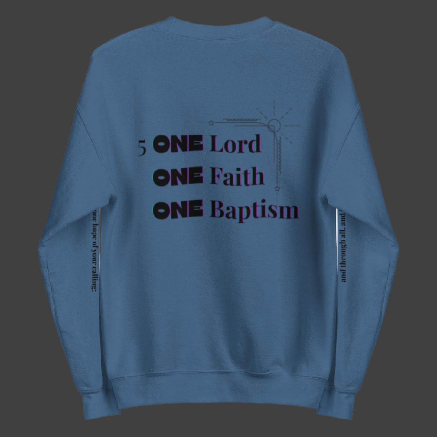 Truth Matters’ One Ephesians 4:3-6 Sweatshirt back with bold ‘ONE’ verse 5 KJV on soft cotton in blue.