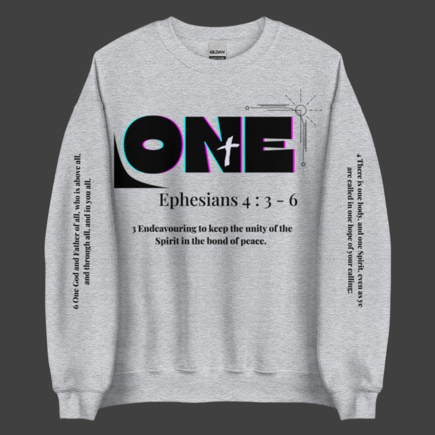 Truth Matters Ephesians 4:3-6 Sweatshirt front bold ONE, verse 3, sleeve verses 4 and 6 in KJV on cozy cotton in grey