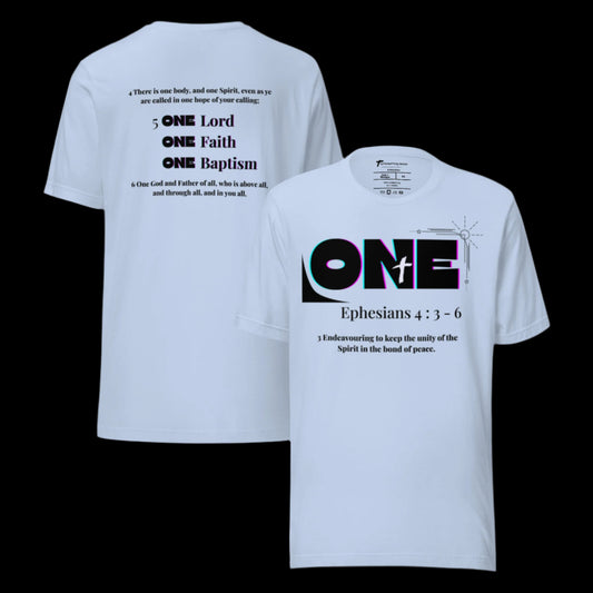 Truth Matters One Ephesians 4:3-6 T-Shirt front bold ‘ONE’ and verse 3, back with verses 4-6 KJV on soft cotton in baby blue.