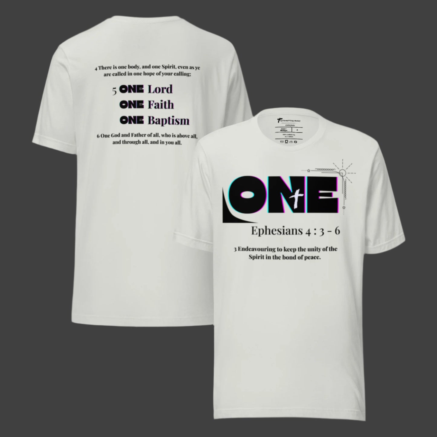 Truth Matters’ One Ephesians 4:3-6 T-Shirt front with bold ‘ONE’ and verse 3, back with verses 4-6 KJV on soft cotton in silver.