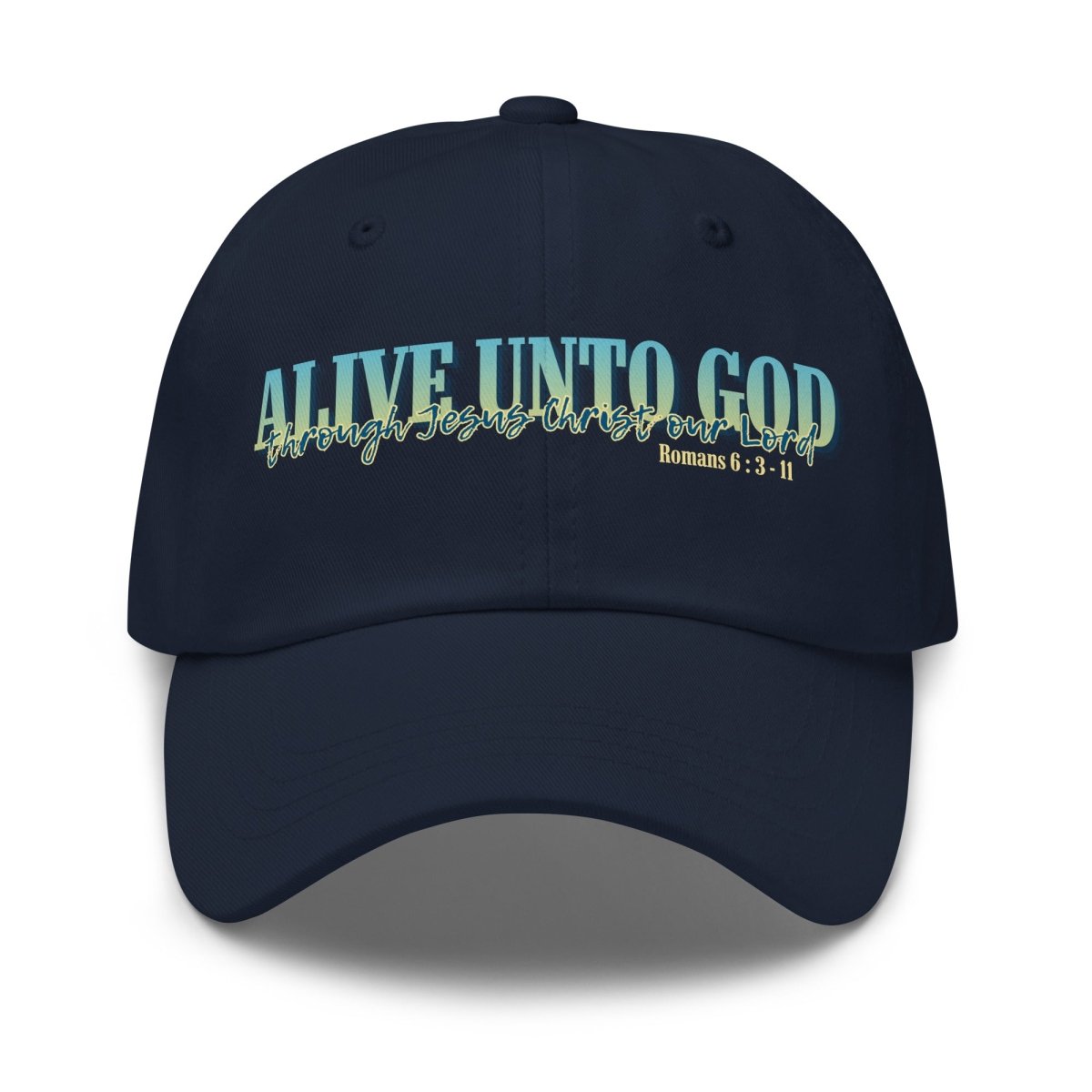 Print detail "Alive Unto God through Jesus Christ our Lord" Romans 6 dad hat, vibrant faith-based Christian apparel in Navy