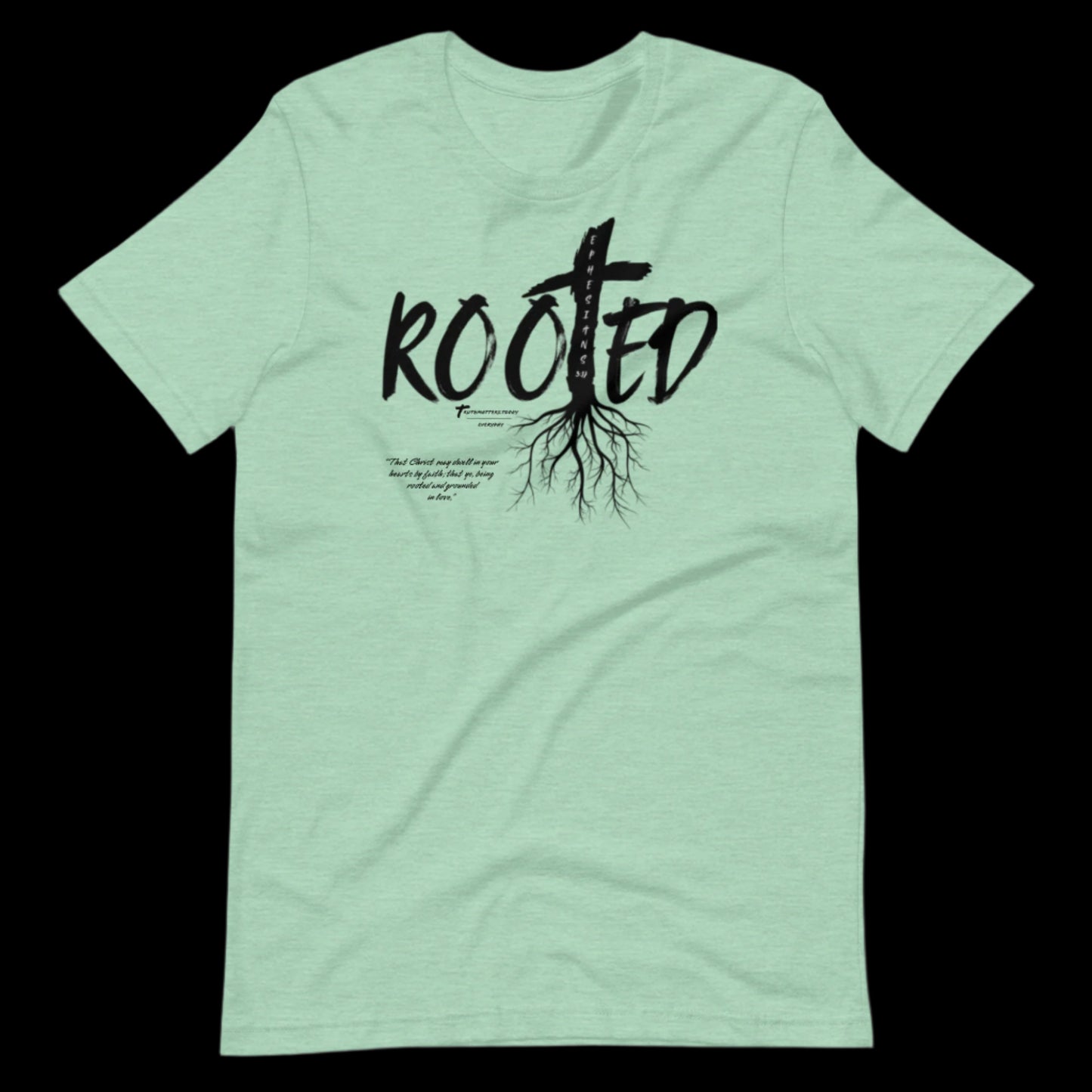 Rooted Christian t-shirt in heather mint with tree design and Ephesians 3:17 scripture.