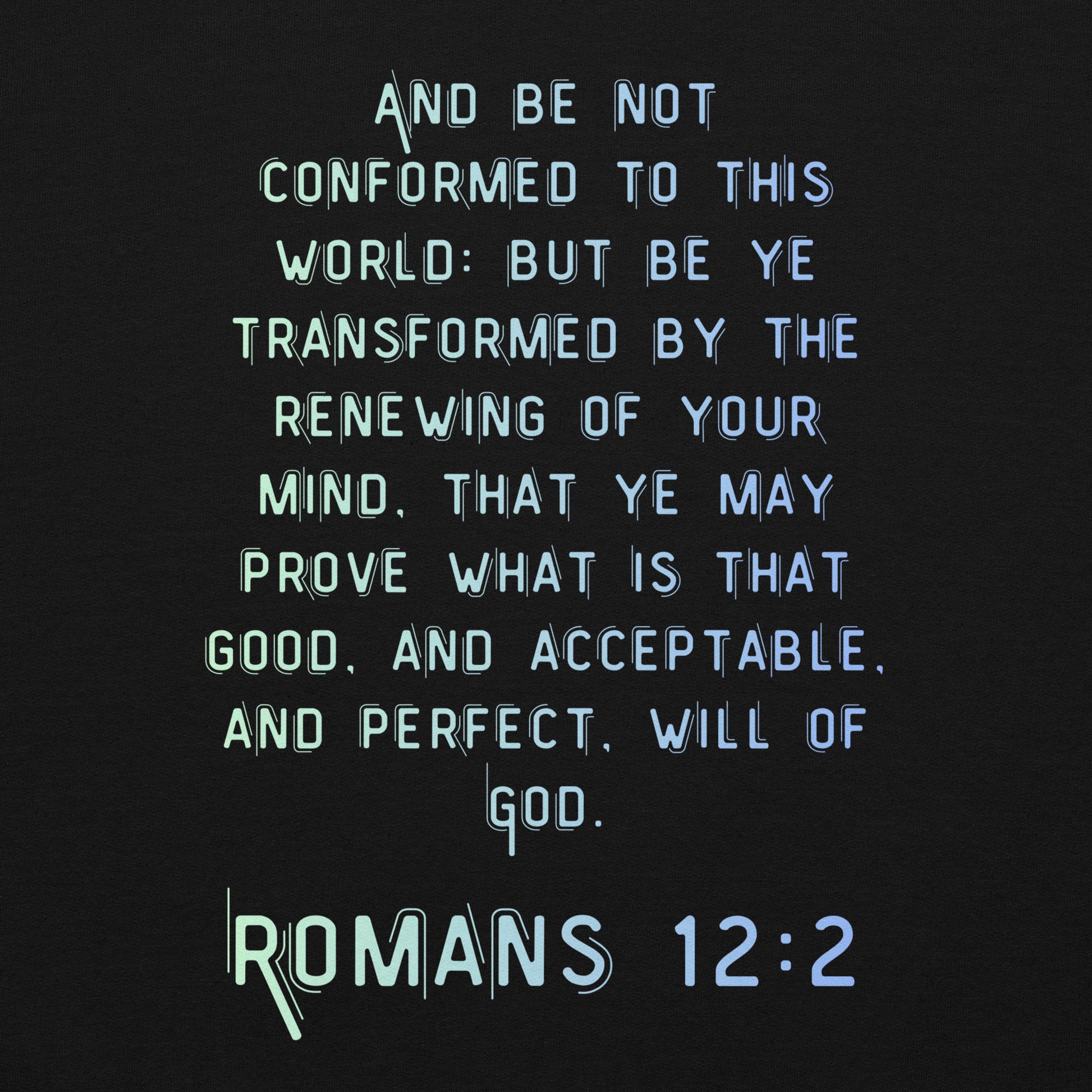 Truth Matters Romans 12:2 Hoodie front with “Be Not Conformed” silhouette design, small cross, and clean typography Zoomed in