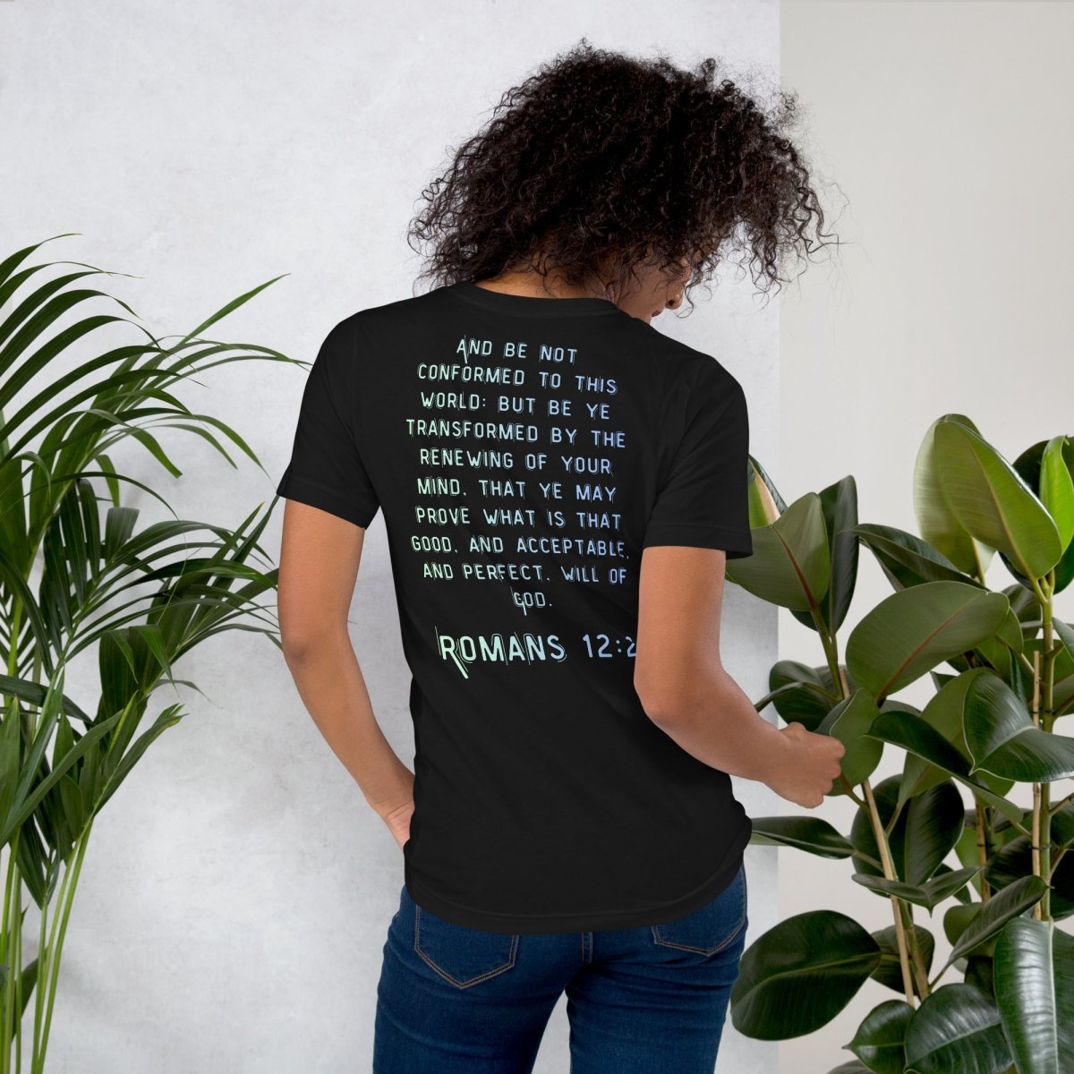 Truth Matters Romans 12:2 T-Shirt back with full KJV verse “And be not conformed to this world…” in clean readable font