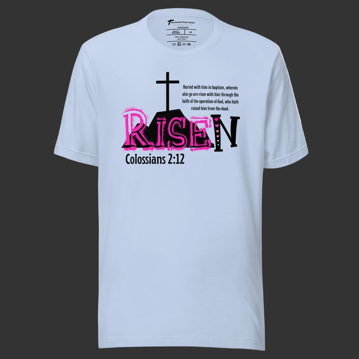 Front of RISEN Colossians 2:12 adult t-shirt, pink black hearts mountain cross design, Christian baptism Easter family tee