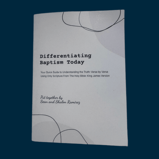 Differentiating Baptism Today pocket scripture reference cover, slim 5x7 KJV print booklet — a verse-by-verse quick guide using only Scripture from the King James Version, by Sean and Shalon Ramirez