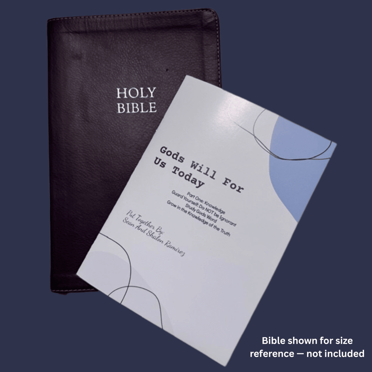 God's Will: Knowledge (Part One) printed 5x7 KJV pocket scripture reference shown beside a brown leather Holy Bible for size reference (Bible not included), by Sean and Shalon Ramirez